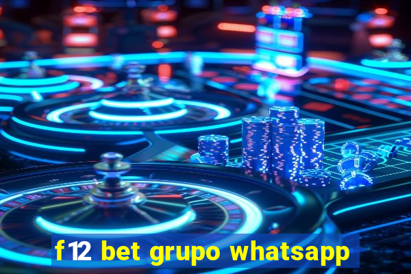 f12 bet grupo whatsapp